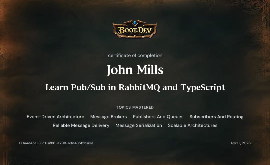 John Mills's Boot.dev Learn Pub/Sub in RabbitMQ and TypeScript certificate