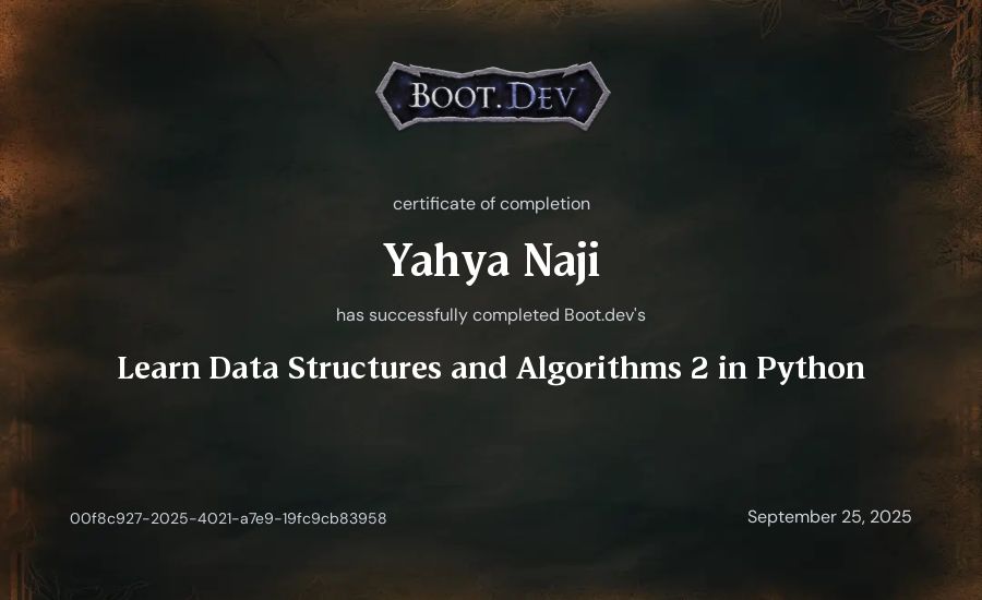 Yahya Naji's Boot.dev Learn Data Structures and Algorithms 2 in Python certificate