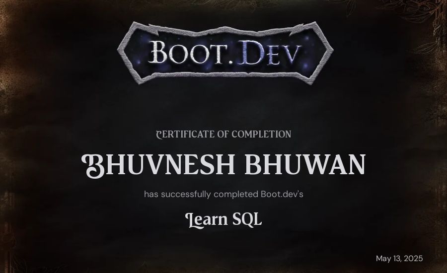 Bhuvnesh Bhuwan's Boot.dev Learn SQL certificate