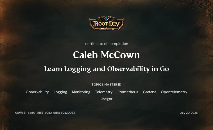 Caleb McCown's Boot.dev Learn Logging and Observability in Go certificate