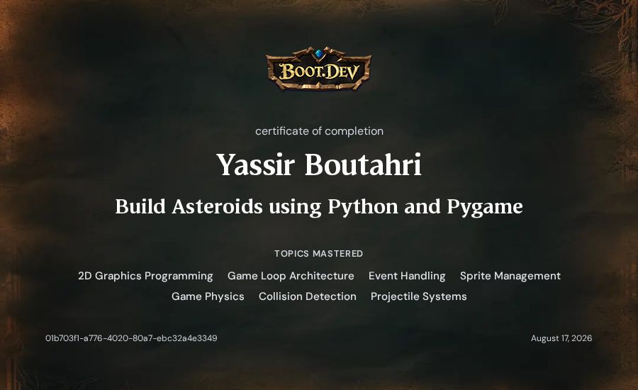 Yassir Boutahri's Boot.dev Build Asteroids using Python and Pygame certificate