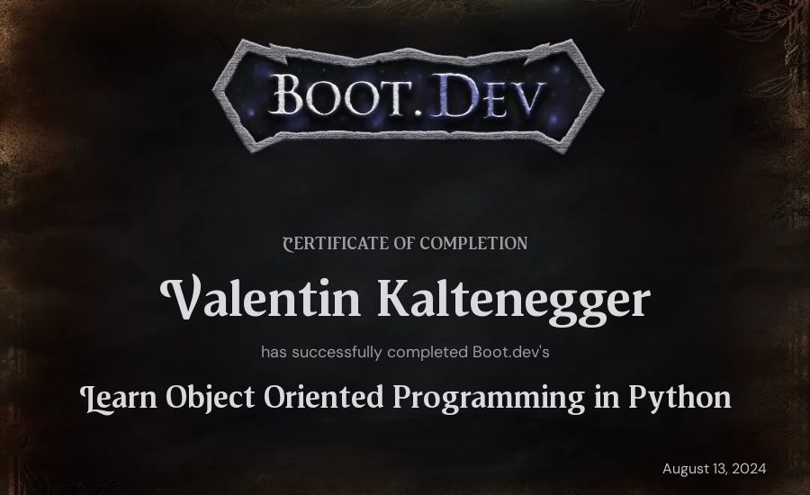 Valentin Kaltenegger's Boot.dev Learn Object Oriented Programming in Python certificate