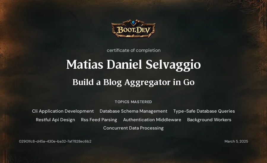 Matias Daniel Selvaggio's Boot.dev Build a Blog Aggregator in Go certificate