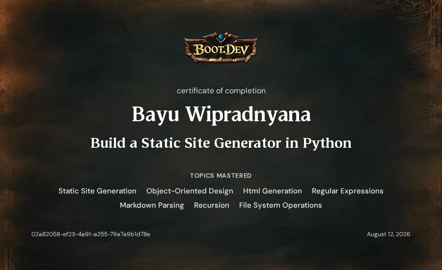 Bayu Wipradnyana's Boot.dev Build a Static Site Generator in Python certificate