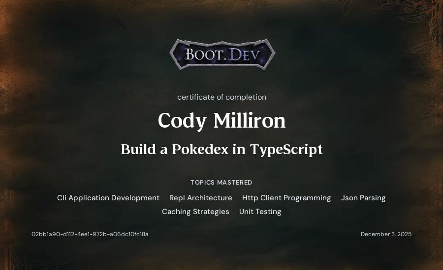 Cody Milliron's Boot.dev Build a Pokedex in TypeScript certificate