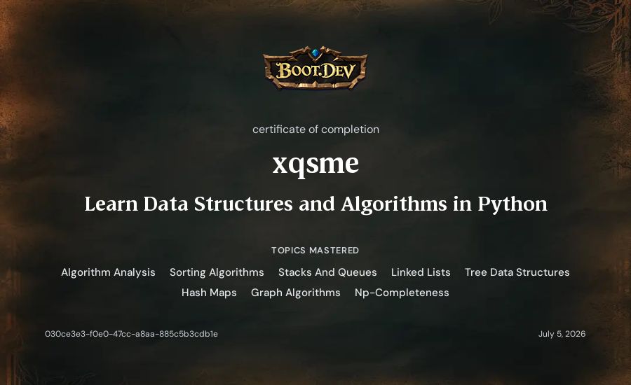 xqsme's Boot.dev Learn Data Structures and Algorithms in Python certificate