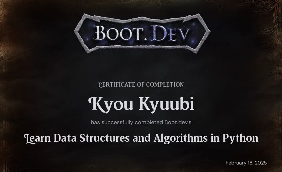 Kyou Kyuubi's Boot.dev Learn Data Structures and Algorithms in Python certificate