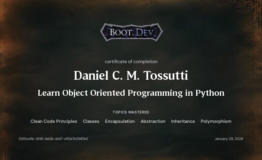 Daniel C. M. Tossutti's Boot.dev Learn Object Oriented Programming in Python certificate