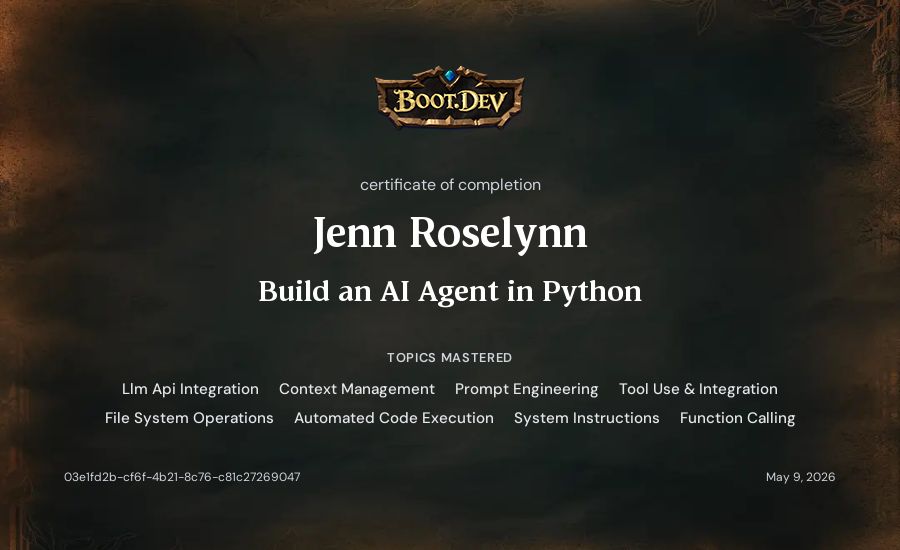 Jenn Roselynn's Boot.dev Build an AI Agent in Python certificate
