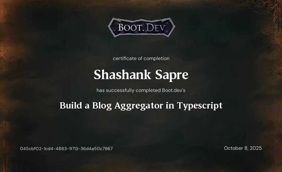 Shashank Sapre's Boot.dev Build a Blog Aggregator in TypeScript certificate