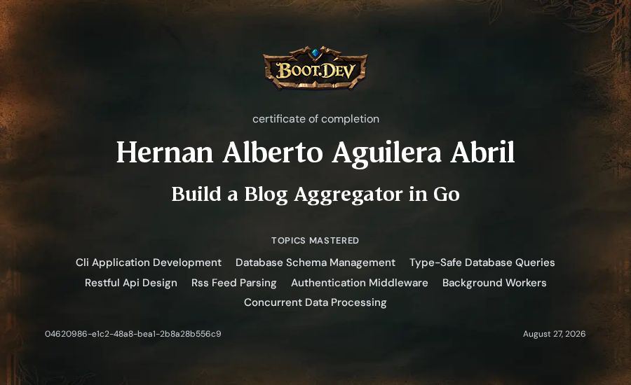 Hernan Alberto Aguilera Abril's Boot.dev Build a Blog Aggregator in Go certificate