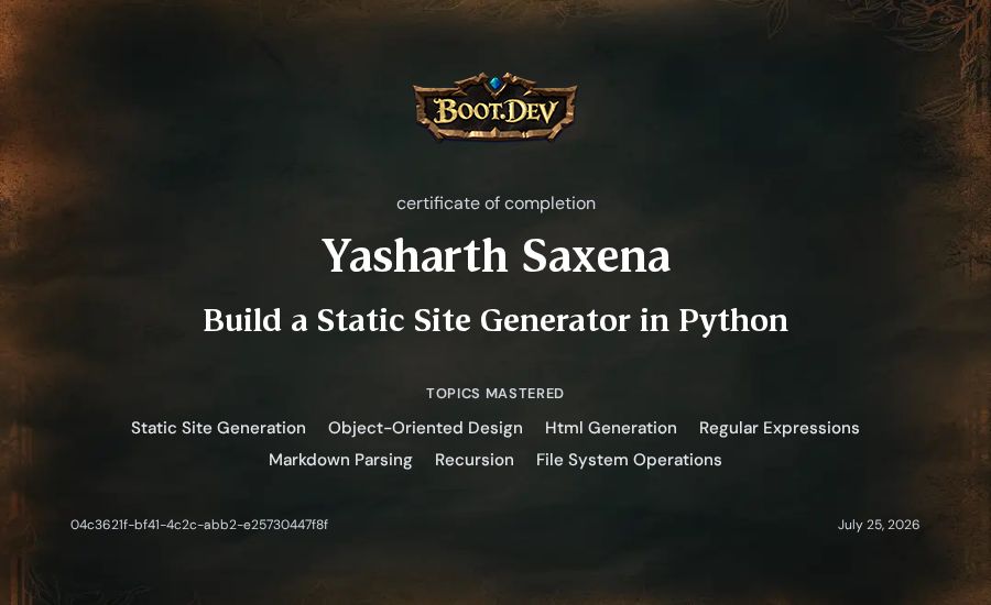 Yasharth Saxena's Boot.dev Build a Static Site Generator in Python certificate