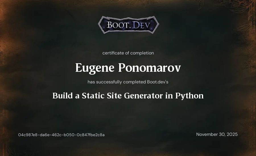 Eugene Ponomarov's Boot.dev Build a Static Site Generator in Python certificate