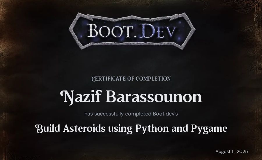 Nazif Barassounon's Boot.dev Build Asteroids using Python and Pygame certificate
