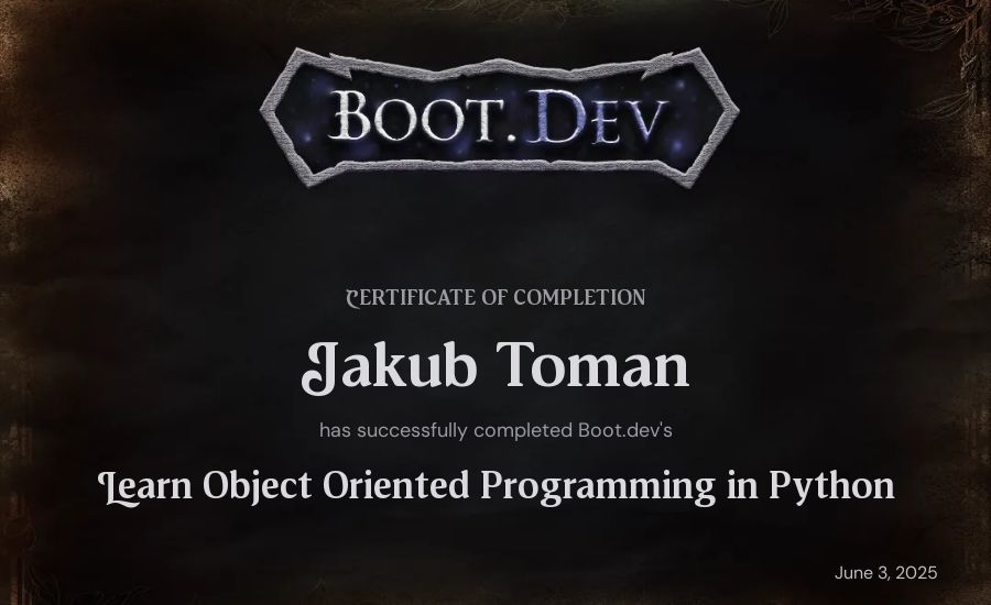 Jakub Toman's Boot.dev Learn Object Oriented Programming in Python certificate
