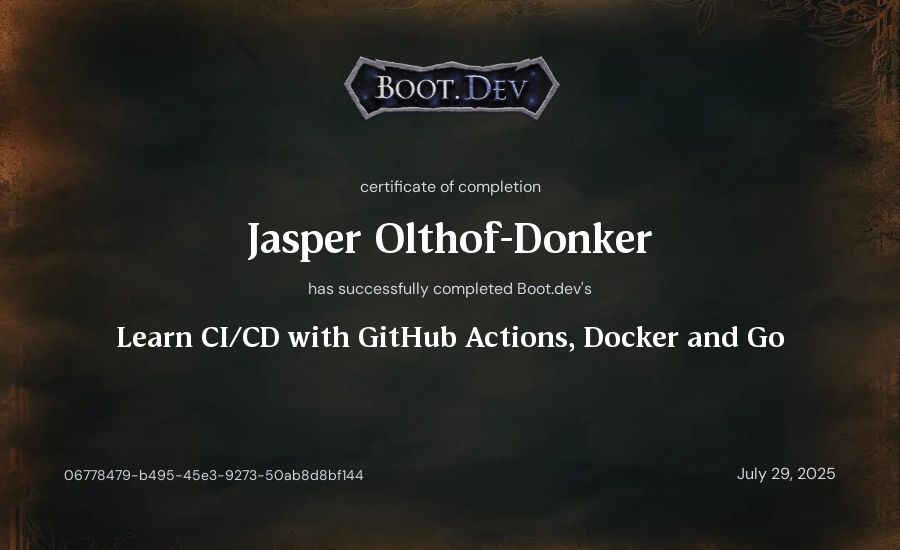 Jasper Olthof-Donker's Boot.dev Learn CI/CD with GitHub Actions, Docker and Go certificate
