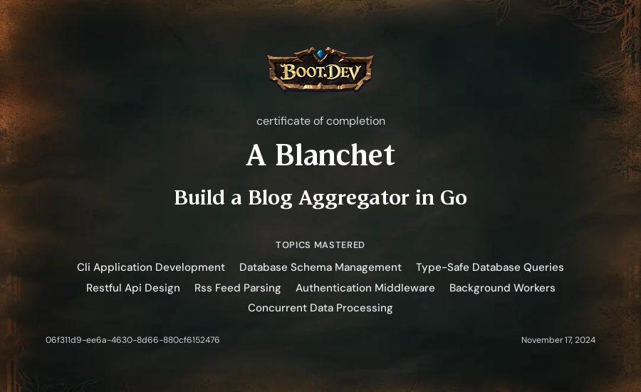 A Blanchet's Boot.dev Build a Blog Aggregator in Go certificate