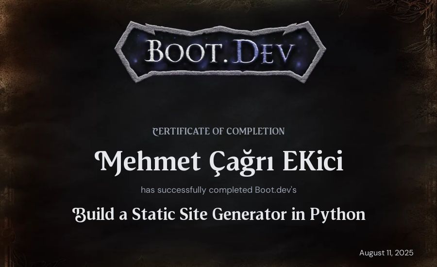 Mehmet Çağrı Ekici's Boot.dev Build a Static Site Generator in Python certificate
