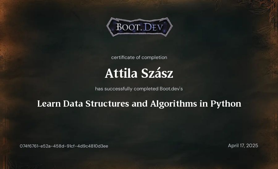 Attila Szász's Boot.dev Learn Data Structures and Algorithms in Python certificate
