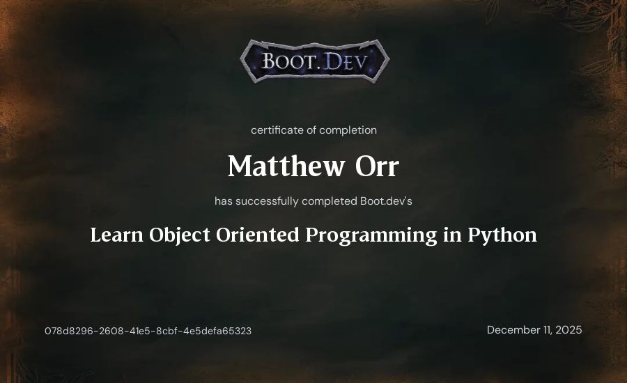Matthew Orr's Boot.dev Learn Object Oriented Programming in Python certificate