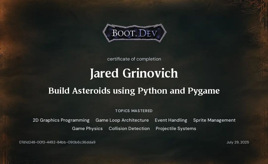 Jared Grinovich's Boot.dev Build Asteroids using Python and Pygame certificate