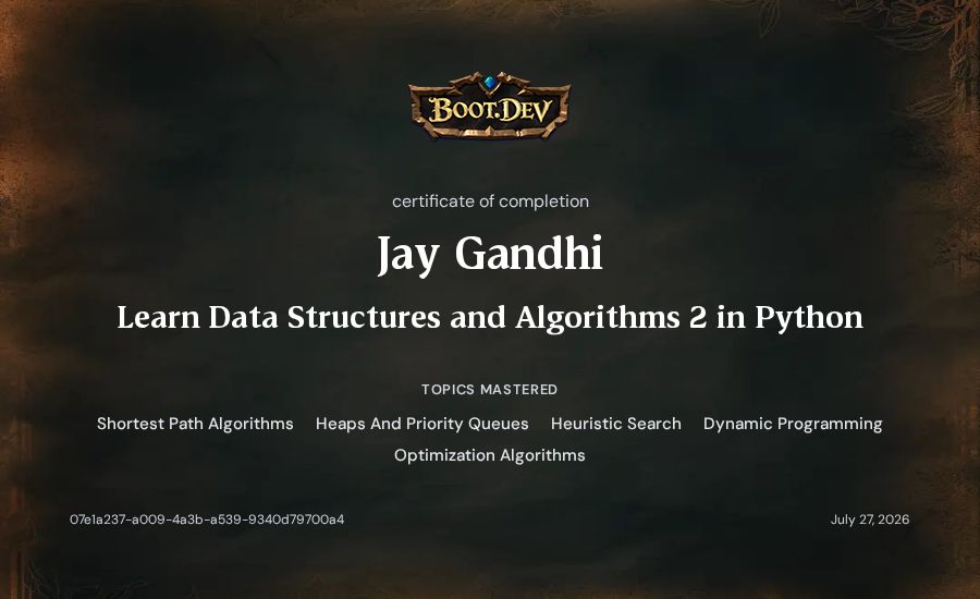 Jay Gandhi's Boot.dev Learn Data Structures and Algorithms 2 in Python certificate
