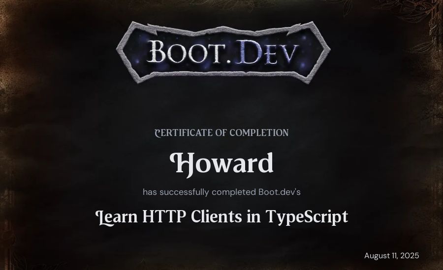 Howard's Boot.dev Learn HTTP Clients in TypeScript certificate