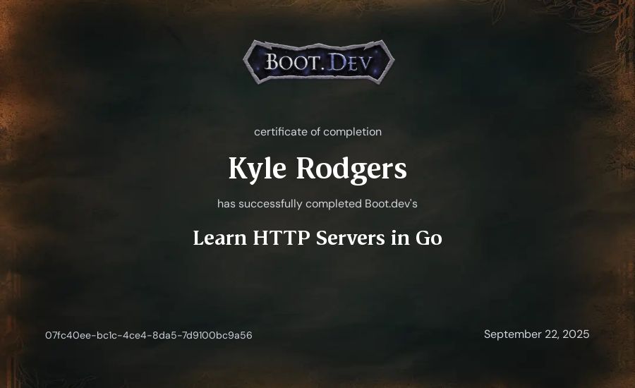 Kyle Rodgers's Boot.dev Learn HTTP Servers in Go certificate
