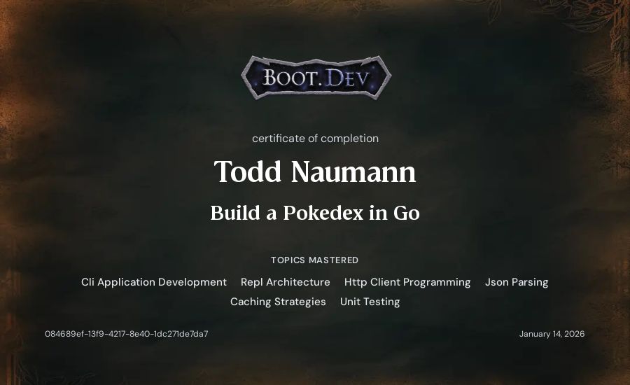 Todd Naumann's Boot.dev Build a Pokedex in Go certificate