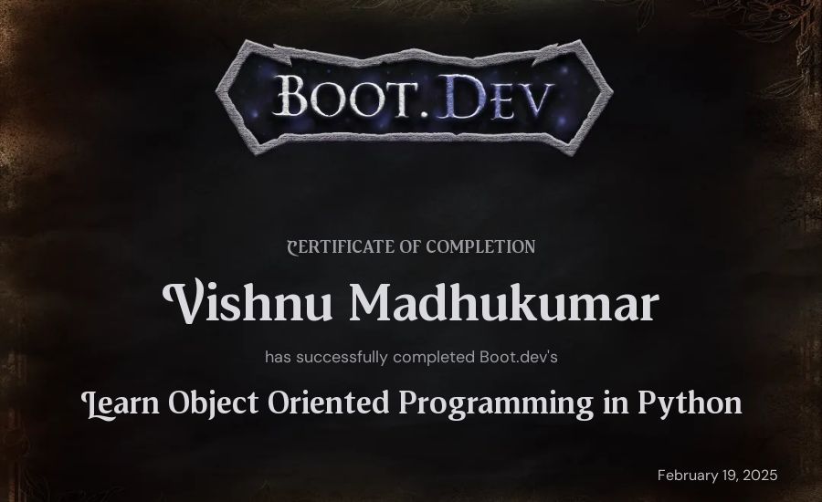 Vishnu Madhukumar's Boot.dev Learn Object Oriented Programming in Python certificate