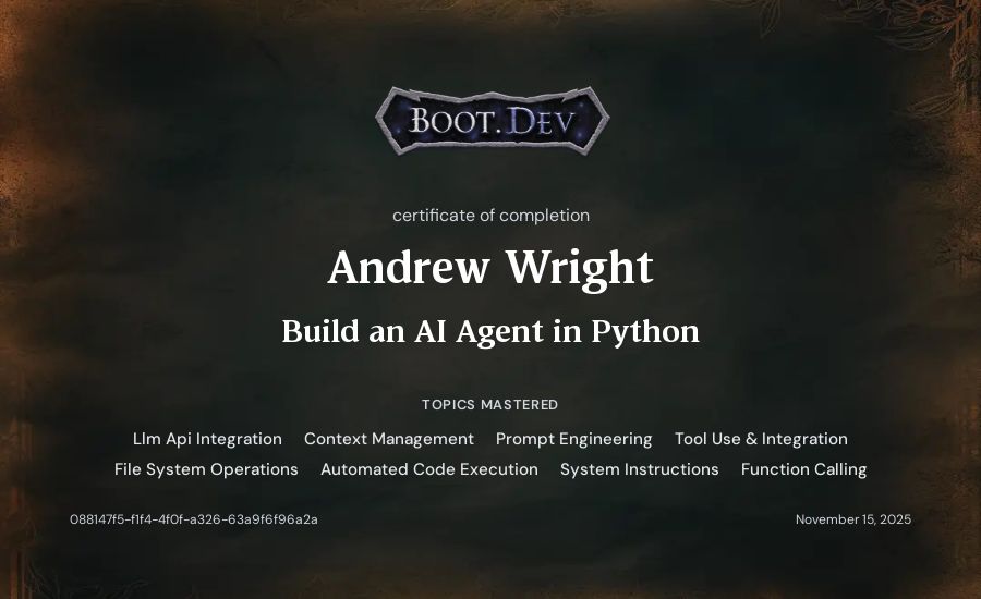 Andrew Wright's Boot.dev Build an AI Agent in Python certificate