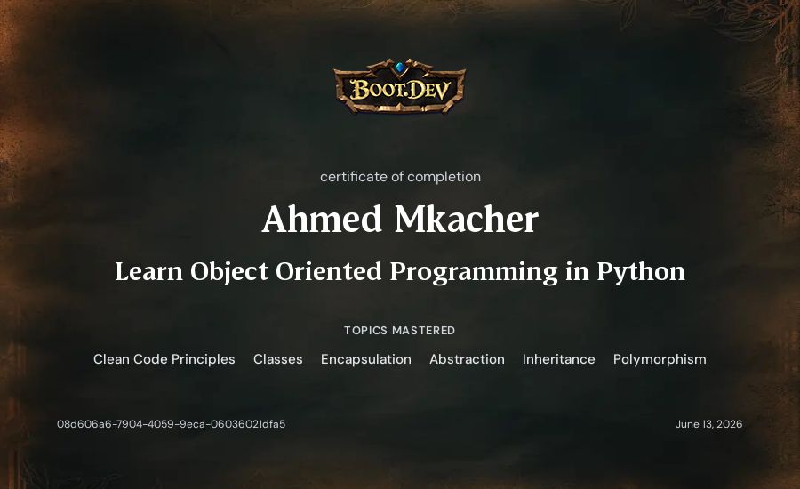 Ahmed Mkacher's Boot.dev Learn Object Oriented Programming in Python certificate