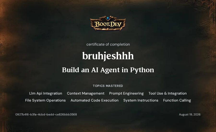 bruhjeshhh's Boot.dev Build an AI Agent in Python certificate