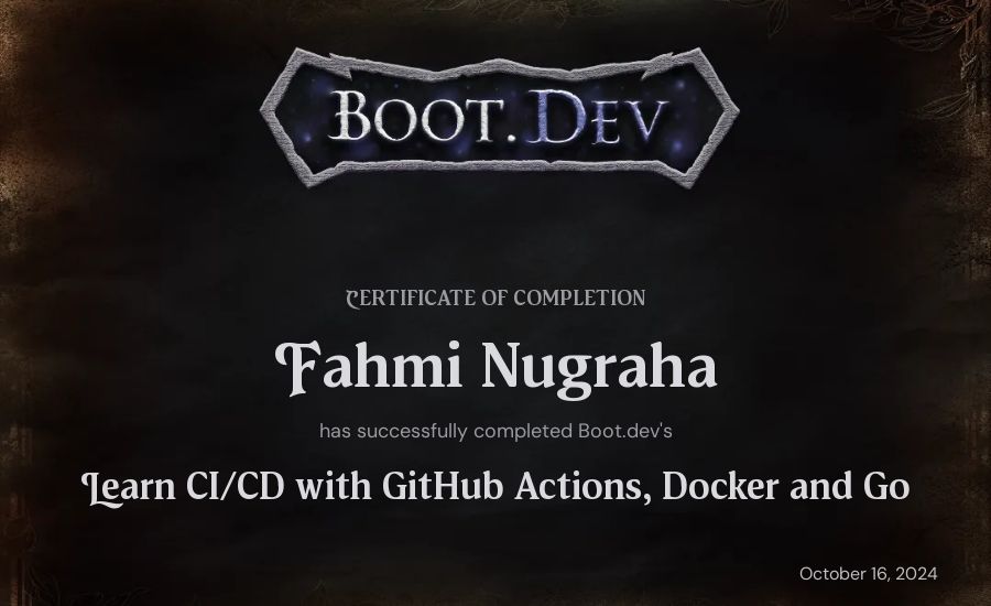 Fahmi Nugraha's Boot.dev Learn CI/CD with GitHub Actions, Docker and Go certificate