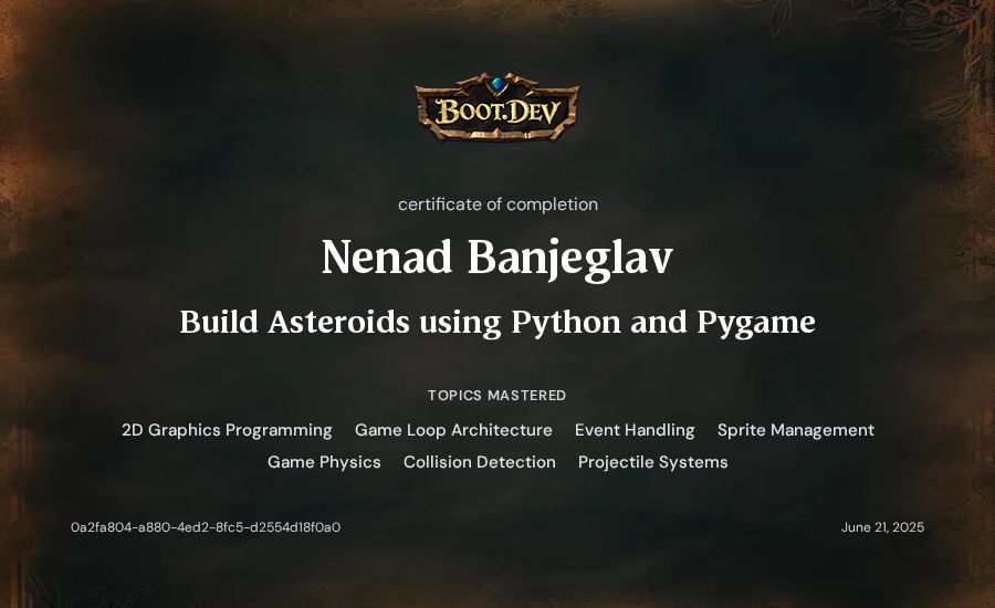 Nenad Banjeglav's Boot.dev Build Asteroids using Python and Pygame certificate