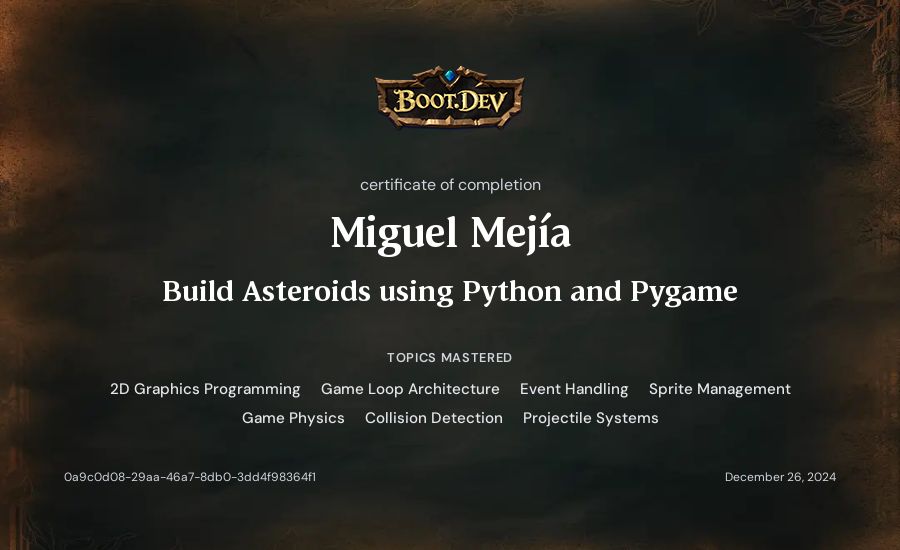 Miguel Mejía's Boot.dev Build Asteroids using Python and Pygame certificate