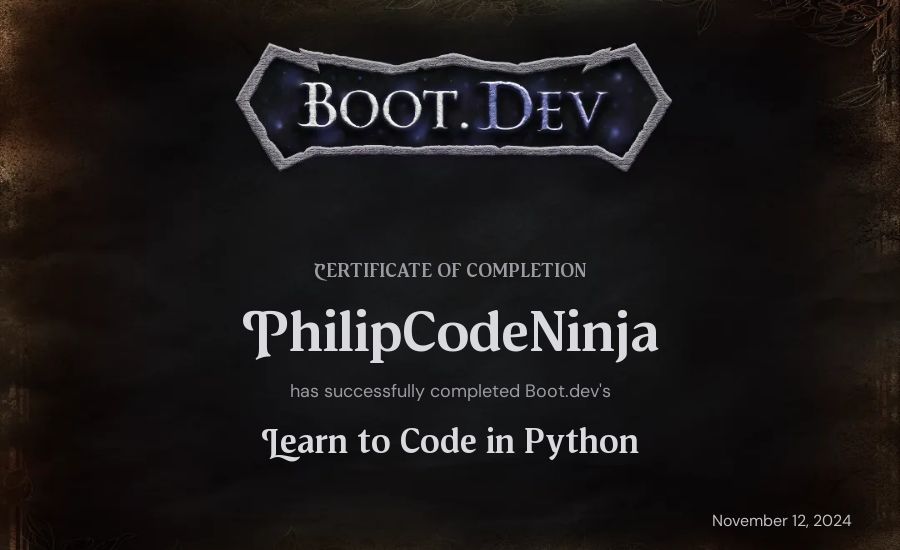 PhilipCodeNinja's Boot.dev Introduction to Python Course certificate