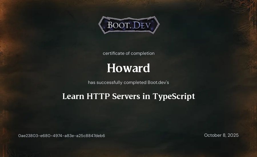 Howard's Boot.dev Learn HTTP Servers in TypeScript certificate