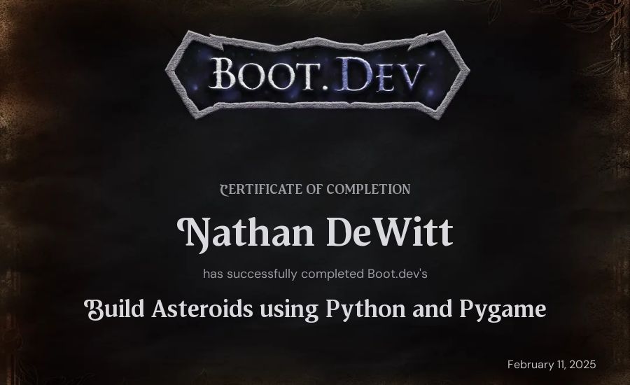 Nathan DeWitt's Boot.dev Build Asteroids using Python and Pygame certificate