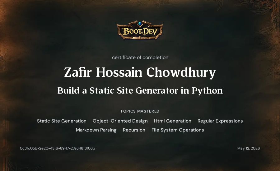 Zafir Hossain Chowdhury's Boot.dev Build a Static Site Generator in Python certificate