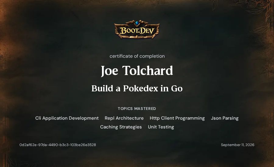 Joe Tolchard's Boot.dev Build a Pokedex in Go certificate