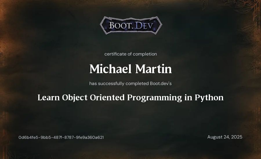 Michael Martin's Boot.dev Learn Object Oriented Programming in Python certificate