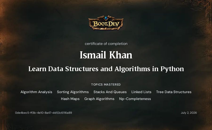 Ismail Khan's Boot.dev Learn Data Structures and Algorithms in Python certificate