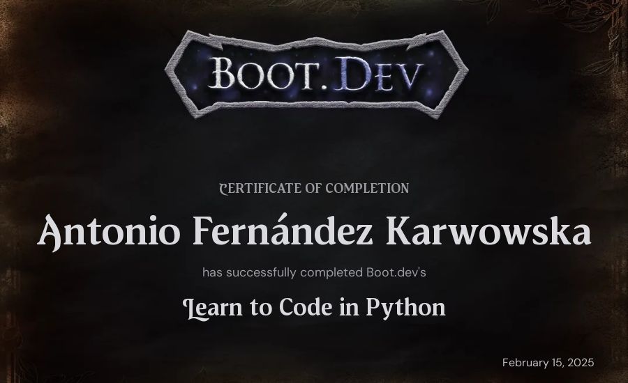 Antonio Fernández Karwowska's Boot.dev Introduction to Python Course certificate