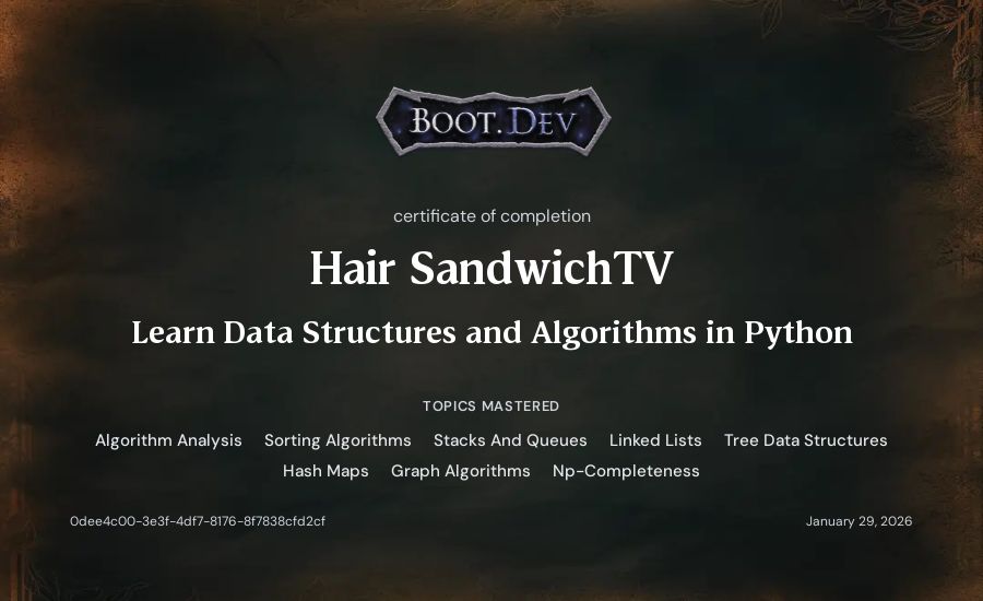 Hair SandwichTV's Boot.dev Learn Data Structures and Algorithms in Python certificate