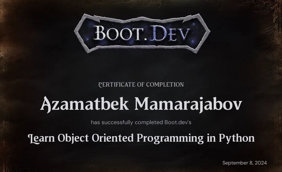 Azamatbek Mamarajabov's Boot.dev Learn Object Oriented Programming in Python certificate
