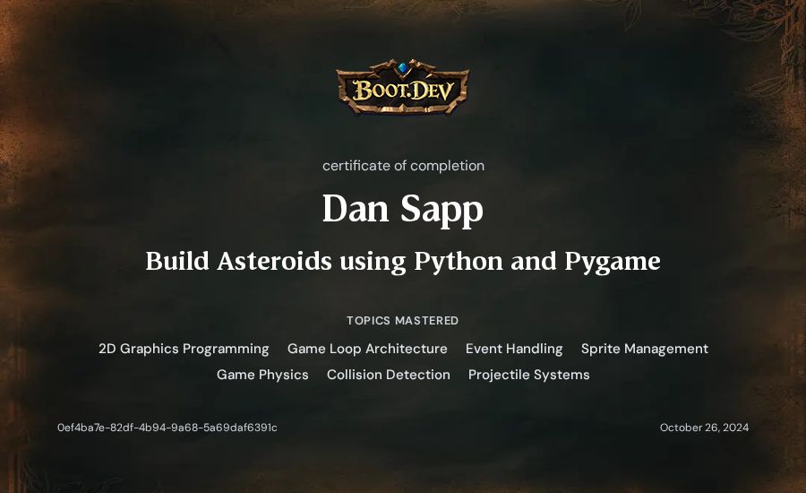 Dan Sapp's Boot.dev Build Asteroids using Python and Pygame certificate