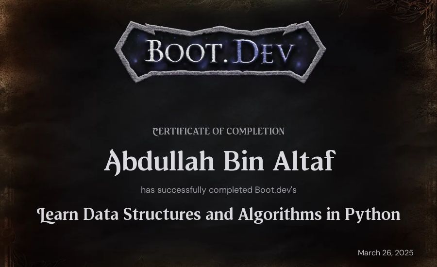 Abdullah Bin Altaf's Boot.dev Learn Data Structures and Algorithms in Python certificate
