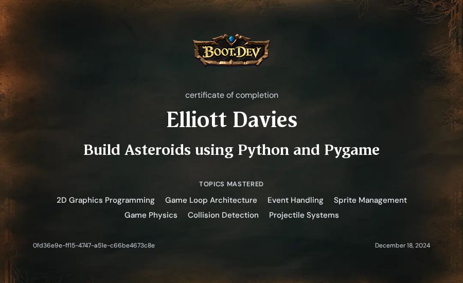 Elliott Davies's Boot.dev Build Asteroids using Python and Pygame certificate