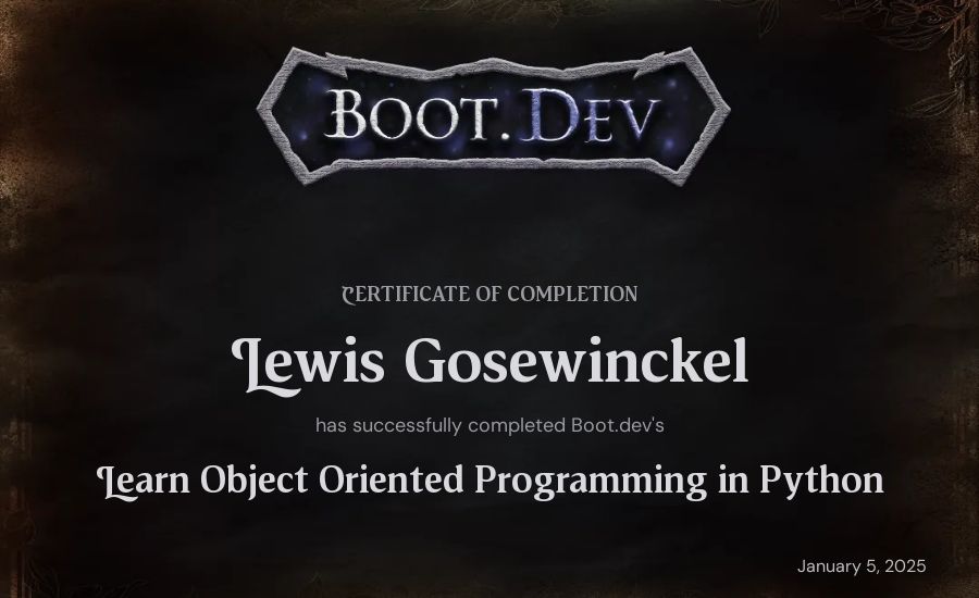 Lewis Gosewinckel's Boot.dev Learn Object Oriented Programming in Python certificate